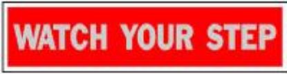 Picture of 2 X 8Watch Your Step Sign