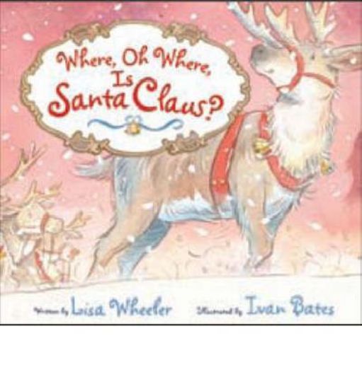 Picture of Where Oh Where Is Santa Clause? Book